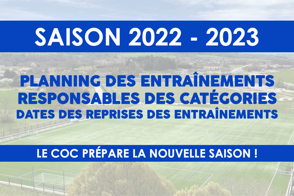 2022-2023 : Planning des entraînements & Dates de reprises 