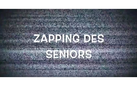 Zapping des Séniors