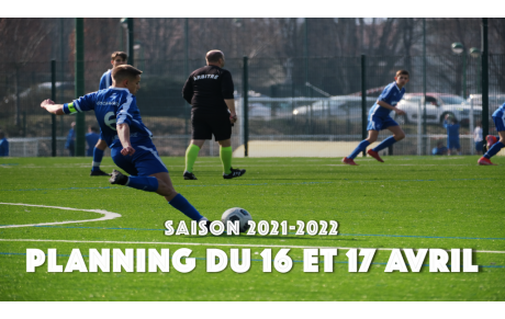 Planning du 16 et 17 avril 2022 !
