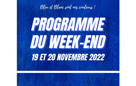 19 ET 20 NOVEMBRE : Programme du week-end !