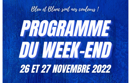 26 ET 27 NOVEMBRE : Programme du week-end !