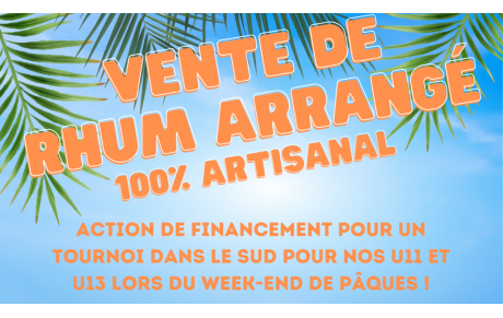Une vente de rhum arrangé pour financer un beau projet !