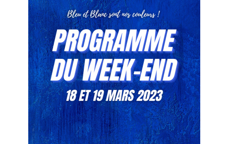 18 ET 19 MARS : Programme du week-end !