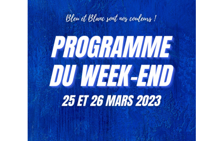 25 ET 26 MARS : Programme du week-end !