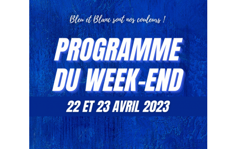 22 ET 23 AVRIL : Programme du week-end !